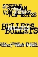 BULLETS: Poetry, Verse & Fables 