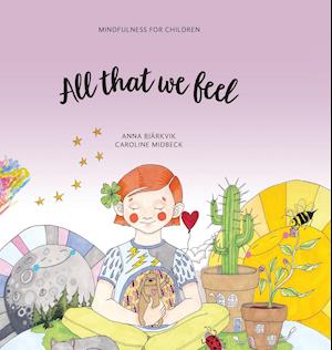 All that we feel : Mindfulness for children