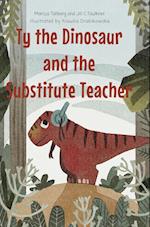 Ty the Dinosaur and the Substitute Teacher