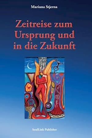 Zeitreise zum Ursprung und in die Zukunft