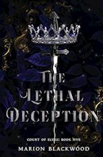 The Lethal Deception