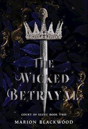 The Wicked Betrayal