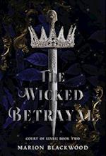 The Wicked Betrayal 