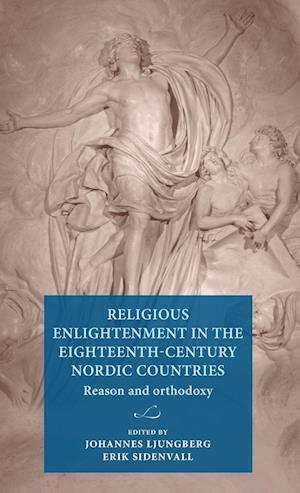 Religious Enlightenment in the Eighteenth-Century Nordic Countries