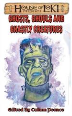 Ghosts, Ghouls and Ghastly Creatures 