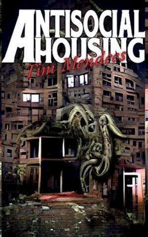 Antisocial Housing