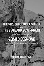 The Struggle for Existence and The State and Government: political writings of GERALD DESMOND (Arthur Desmond, 1859-1929, "Ragnar Redbeard"). 