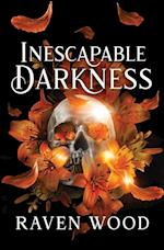 Inescapable Darkness