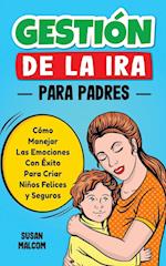 Gestión De La Ira Para Padres