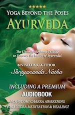 Yoga Beyond the Poses - Ayurveda