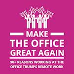 Make the Office Great Again