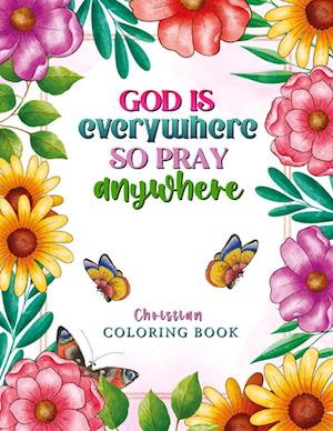 God is Everywhere so Pray Anywhere