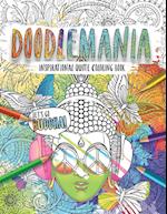 Doodlemania-Let´s Go Buddha! Mindful Zen Coloring with Inspiring Buddha Quotes for Teens and Grown-ups