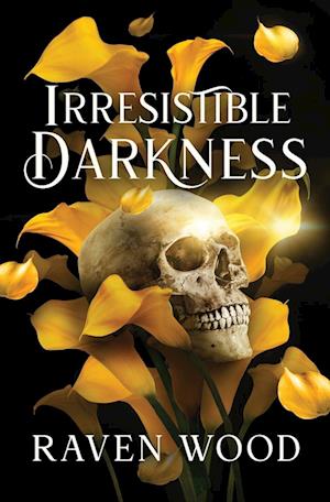 Irresistible Darkness