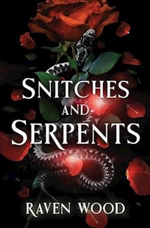 Snitches and Serpents