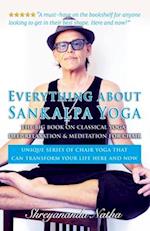 Everything about Sankalpa Yoga - The Big Book on Classical Yoga, Deep Relaxation & Meditation for Chair