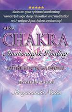 Ajna Chakra Awakening & Healing