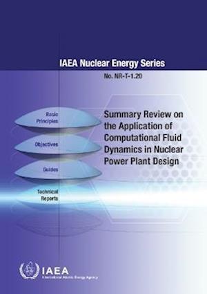 Summary Review on the Application of Computational Fluid Dynamics in Nuclear Power Plant Design