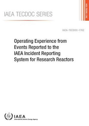 Operating Experience from Events Reported to the IAEA Incident Reporting System for Research Reactors