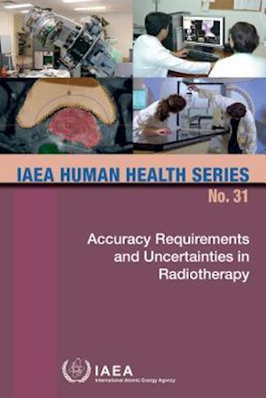 Accuracy Requirements and Uncertainties in Radiotherapy