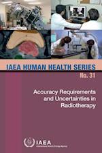 Accuracy Requirements and Uncertainties in Radiotherapy