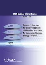 Research Reactors for the Development of Materials and Fuels for Innovative Nuclear Energy Systems