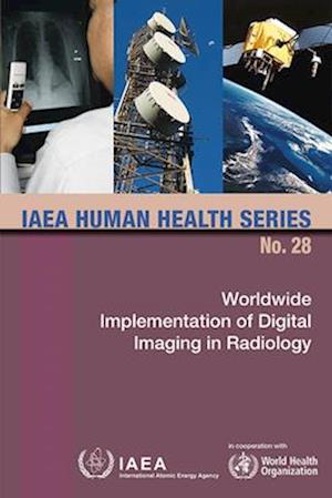 Worldwide Implementation of Digital Imaging in Radiology