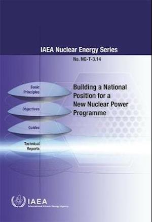 Building a National Position for a New Nuclear Power Programme