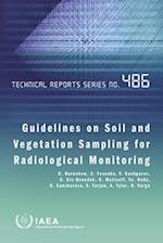 Guidelines on Soil and Vegetation Sampling for Radiological Monitoring