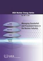 Managing Counterfeit and Fraudulent Items in the Nuclear Industry