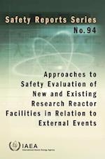 Approaches to Safety Evaluation of New and Existing Research Reactor Facilities in Relation to External Events