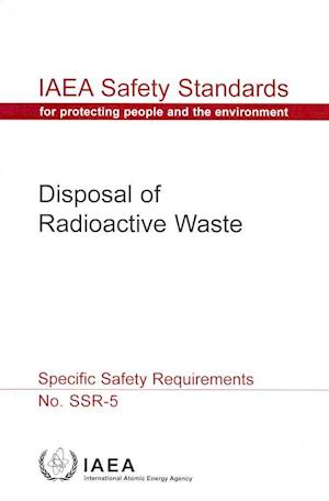 Disposal of Radioactive Waste Specific Safety Requirements