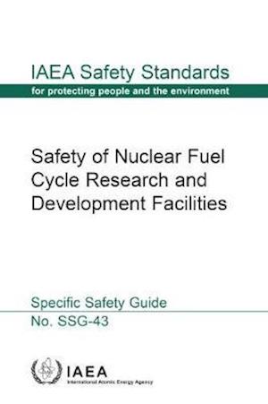 Safety of Nuclear Fuel Cycle Research and Development Facilities