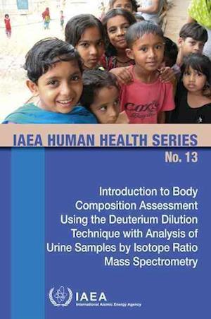 Introduction to Body Composition Assessment Using the Deuterium Dilution Technique with Analysis of Urine Samples by Isotope Ratio Mass Spectrometry