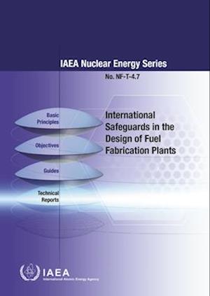 International Safeguards in the Design of Fuel Fabrication Plants