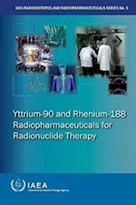 Yttrium-90 and Rhenium-188 Radiopharmaceuticals for Radionuclide Therapy