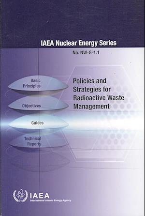 Policies and Strategies for Radioactive Waste Management