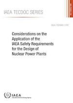 Considerations on the Application of the IAEA Safety Requirements for the Design of Nuclear Power Plants