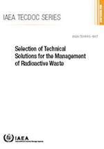 Selection of Technical Solutions for the Management of Radioactive Waste