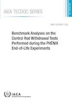 Benchmark Analyses on the Control Rod Withdrawal Tests Performed During the Phenix End-Of-Life Experiments
