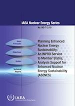 Planning Enhanced Nuclear Energy Sustainability: Analysis Support for Enhanced Nuclear Energy Sustainability (ASENES)