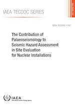 Contribution of Palaeoseismology to Seismic Hazard Assessment in Site Evaluation for Nuclear Installations