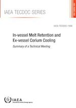In-vessel Melt Retention and Ex-vessel Corium Cooling