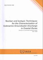 Nuclear and Isotopic Techniques for the Characterization of Submarine Groundwater Discharge in Coastal Zones