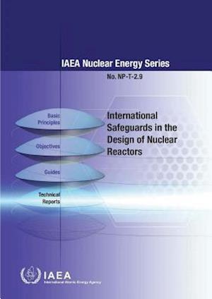 International Safeguards in the Design of Nuclear Reactors