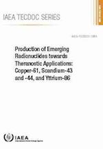 Production of Emerging Radionuclides Towards Theranostic Applications