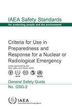 Criteria for Use in Preparedness and Response for a Nuclear or Radiological Emergency