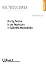 Quality Control in the Production of Radiopharmaceuticals