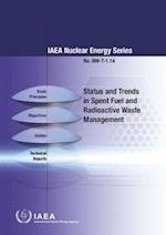 Status and Trends in Spent Fuel and Radioactive Waste Management