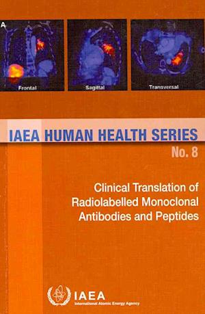 Clinical Translation of Radiolabelled Monoclonal Antibodies and Peptides